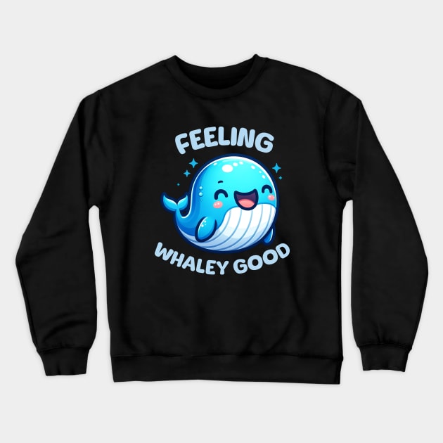 Feeling Whaley Good Cute Kawaii Blue Whale Crewneck Sweatshirt by Odetee